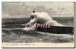 Carte Postale Ancienne Le Havre Par la Tempête