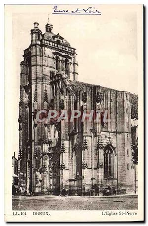 Carte Postale Ancienne Dreux L'Eglise St Pierre