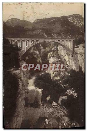 Carte Postale Ancienne Bellegarde Pont Du Moulin des pierres sur la Valserine