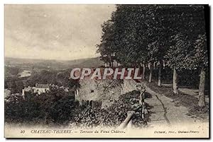 Carte Postale Ancienne Château Thierry Terrasse Du Vieux château