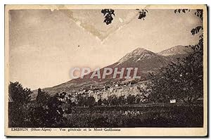 Carte Postale Ancienne Embrun vue générale Et Le Mont Guillaume