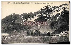 Carte Postale Ancienne Le Dauphine Pittoresque Le Lautaret