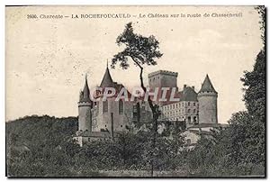 Carte Postale Ancienne Charente La Rochefoucauld Le Château Sur La Route De Chasseneuil