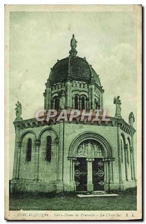 Carte Postale Ancienne Forcalquier Notre Dame de Provence La chapelle