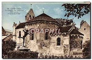 Carte Postale Ancienne Laon La Chapelle des Templiers et statue de Diane