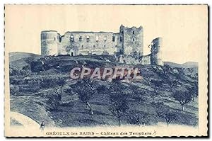 Carte Postale Ancienne Greoulx les Bains Château des Templiers