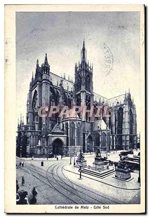 Carte Postale Ancienne Cathédrale De Metz cote Sud