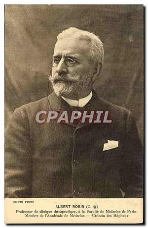 Image du vendeur pour Carte Postale Ancienne Albert Robin Professeur de clinique therapeutique a la Facult de Medecine de Paris Membre de l'academie de Medecine mis en vente par CPAPHIL