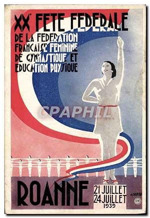 Carte Postale Ancienne 20eme Fête Federale Gymnastique et Education Physique Roanne Juillet 1939 tOP