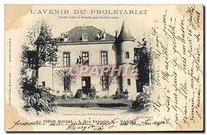 Carte Postale Ancienne L'avenir du Proletariat Château de la Haute Barde en Touraine