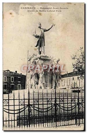 Carte Postale Ancienne Carmaux Monument Jean Jaures Maitre Gabriel Pech