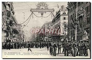 Carte Postale Ancienne Marseille Grande fête presidentielle La Cannebiere La foule attendant le p...