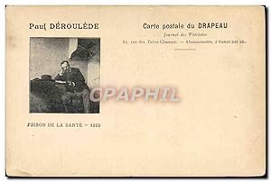 Carte Postale Ancienne Paul Deroulede Prison de la Sante 1899