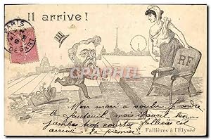 Carte Postale Ancienne Fantaisie Illustrateur Il arrive Fallieres a l'Elysee