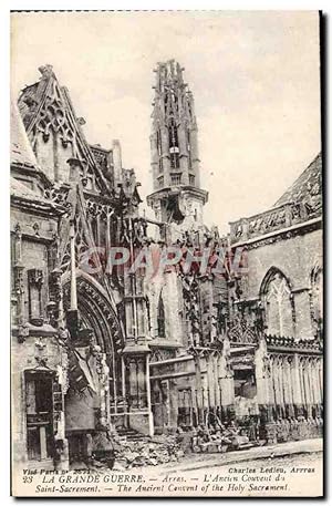 Carte Postale Ancienne Arras L'ancien couvent du Saint Sacrement Militaria