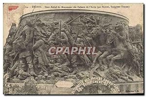 Carte Postale Ancienne Troyes Haut Relief Du Monument Des Enfants De I'Aube Militaria