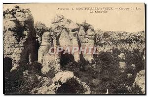 Carte Postale Ancienne Aveyron Montpellier Le Vieux Cirque Du Lac La Chapelle