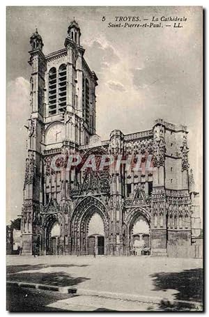 Carte Postale Ancienne Troyes Le Cathédrale Saint Pierre Et Paul