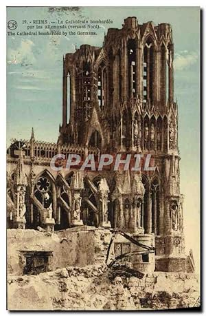Carte Postale Ancienne Reims La Cathédrale Bombardee Militaria
