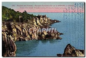 Carte Postale Ancienne Rochers De I'Esterel Nouvelle Corniche D'Or De St Raphael A Cannes