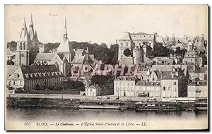 Carte Postale Ancienne Blois Le Château L'Eglise Saint Nicolas Et La Loire