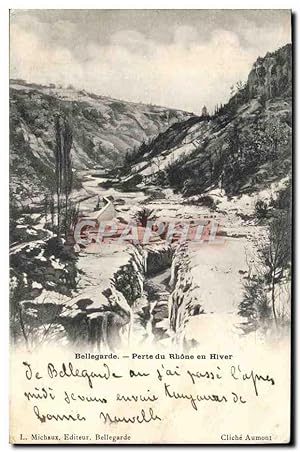 Carte Postale Ancienne Bellegarde Perte du Rhone en Hiver