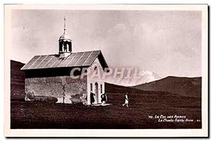 Carte Postale Ancienne Le Col Des Aravis La Chapelle Sainte Anne