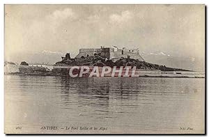 Carte Postale Ancienne Antibes Le Fort Reille et les Alpes