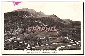 Carte Postale Ancienne Route de Bourg Madame a Ax les Thermes Les lacets du col du Puymorens