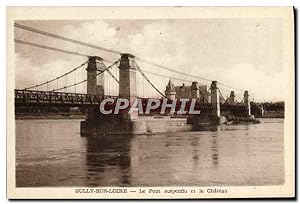 Carte Postale Ancienne Sully Sur Loire Le Pont Suspendu et le Château