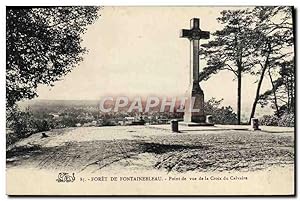 Carte Postale Ancienne forêt De Fontainebleau Point de vue de la Croix du Calvaire