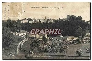 Carte Postale Ancienne Chaumont Vallée De La Suize Et vue générale