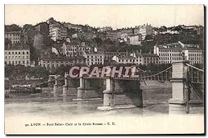 Carte Postale Ancienne Lyon Pont Saint Clair Et La Croix Rousse