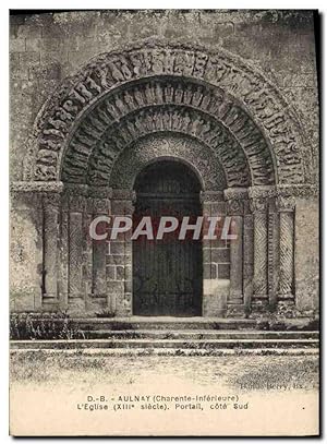 Carte Postale Ancienne Aulnay L'Eglise Le portail Cote Sud