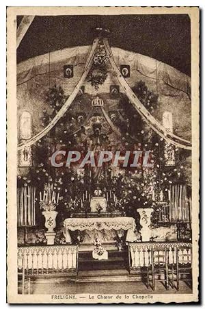 Carte Postale Ancienne Freligne Le Choeur de la Chapelle