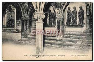 Carte Postale Ancienne Toulouse L'Eglise St Sernin La crypte