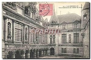 Carte Postale Ancienne La Rochelle Cour Intérieure De I'Hôtel De Ville