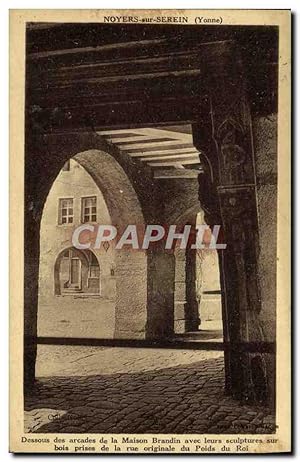 Carte Postale Ancienne Noyers sur Serein Dessous des arcades de la maison Brandin