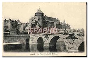 Carte Postale Ancienne Laval Le Vieux Pont et le Château