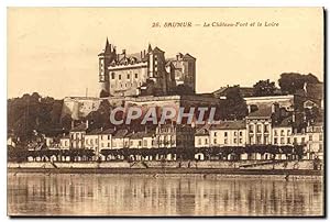 Carte Postale Ancienne Saumur Le Château Fort et la Loire