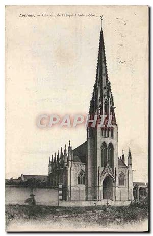 Carte Postale Ancienne Epernay Chapelle de L'Hopital Auban Moet