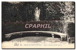 Carte Postale Ancienne Palais De Fontainebleau Statee de Bacchus Jardin anglais