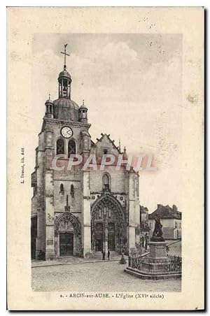 Carte Postale Ancienne Arcis Sur Aube L'Eglise
