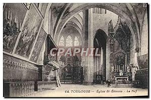 Carte Postale Ancienne Toulouse Eglise St Etienne La nef