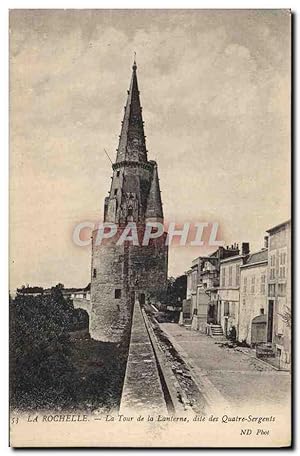 Carte Postale Ancienne La Rochelle La Tour De La Lanterne Dite Des Quatre Sergents