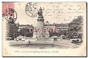 Carte Postale Ancienne Lyon La Statue de la Republique Place Carnot