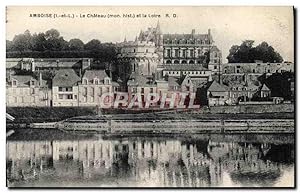 Carte Postale Ancienne Blois Le château et la Loire