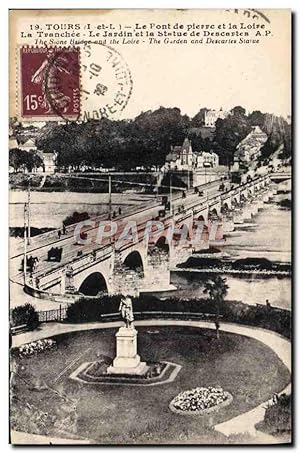 Carte Postale Ancienne Tours Le Pont de Pierre et la Loire La tranchee Le jardin et la statue de ...