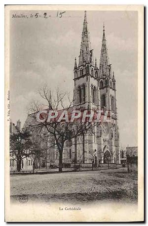 Carte Postale Ancienne Moulins La cathédrale