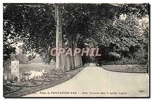 Carte Postale Ancienne Palais De Fontainebleau Allée Couverte Dans Le Jardin Anglais